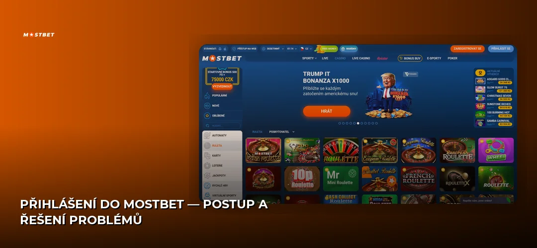Přihlášení do Mostbet — postup a řešení problémů